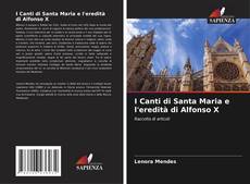 Borítókép a  I Canti di Santa Maria e l'eredità di Alfonso X - hoz