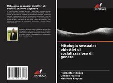 Обложка Mitologia sessuale: obiettivi di socializzazione di genere