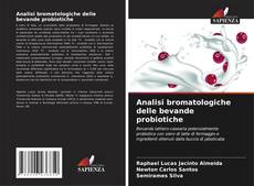 Analisi bromatologiche delle bevande probiotiche kitap kapağı