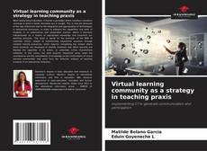Capa do livro de Virtual learning community as a strategy in teaching praxis 