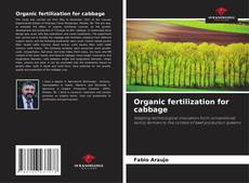 Organic fertilization for cabbage kitap kapağı