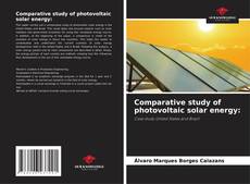 Comparative study of photovoltaic solar energy: kitap kapağı