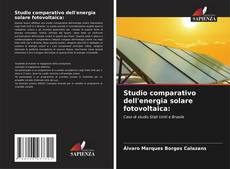 Studio comparativo dell'energia solare fotovoltaica:的封面