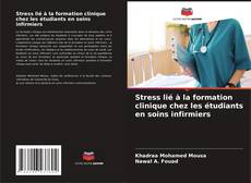 Buchcover von Stress lié à la formation clinique chez les étudiants en soins infirmiers