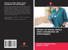 Bookcover of Stress no treino clínico entre estudantes de enfermagem