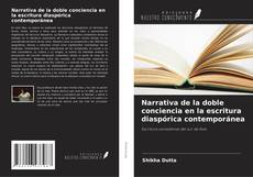 Buchcover von Narrativa de la doble conciencia en la escritura diaspórica contemporánea