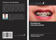 Couverture de Ortodoncia interdisciplinar