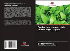 Обложка Production commerciale de feuillage tropical
