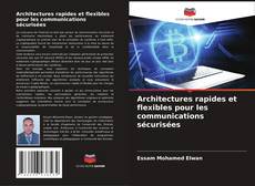 Capa do livro de Architectures rapides et flexibles pour les communications sécurisées 