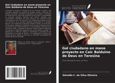 Gol ciudadano en mano proyecto en Caic Balduino de Deus en Teresina kitap kapağı