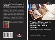 Capa do livro de Progetto Citizen goal in hand presso il Caic Balduino de Deus di Teresina 