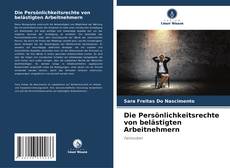 Bookcover of Die Persönlichkeitsrechte von belästigten Arbeitnehmern