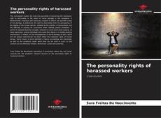 Bookcover of The personality rights of harassed workers