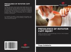 Bookcover of PREVALENCE OF ROTATOR CUFF INJURY