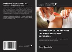 PREVALENCIA DE LAS LESIONES DEL MANGUITO DE LOS ROTADORES kitap kapağı