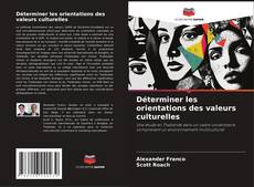 Buchcover von Déterminer les orientations des valeurs culturelles