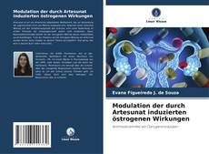 Capa do livro de Modulation der durch Artesunat induzierten östrogenen Wirkungen 