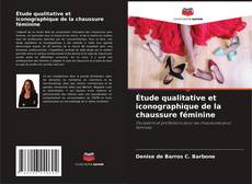 Buchcover von Étude qualitative et iconographique de la chaussure féminine