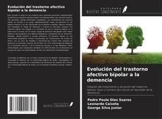 Capa do livro de Evolución del trastorno afectivo bipolar a la demencia 