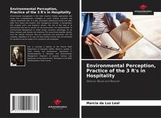 Copertina di Environmental Perception, Practice of the 3 R's in Hospitality
