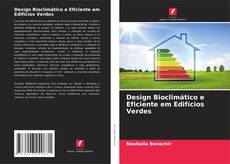 Design Bioclimático e Eficiente em Edifícios Verdes kitap kapağı