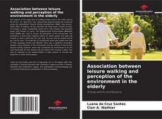 Buchcover von Association between leisure walking and perception of the environment in the elderly