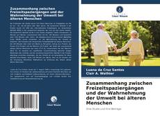 Capa do livro de Zusammenhang zwischen Freizeitspaziergängen und der Wahrnehmung der Umwelt bei älteren Menschen 