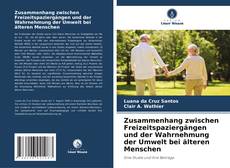 Couverture de Zusammenhang zwischen Freizeitspaziergängen und der Wahrnehmung der Umwelt bei älteren Menschen