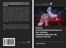 Couverture de Temas trans/posthumanistas en las novelas estadounidenses de ciencia ficción