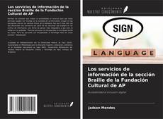 Copertina di Los servicios de información de la sección Braille de la Fundación Cultural de AP