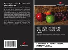 Portada del libro de Sprouting inducers for grapevines and apple trees