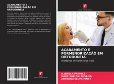 Bookcover of ACABAMENTO E PORMENORIZAÇÃO EM ORTODONTIA
