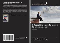 Buchcover von Educación: entre lo local y lo internacional