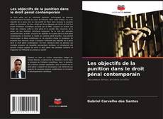 Capa do livro de Les objectifs de la punition dans le droit pénal contemporain 