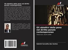 Copertina di Gli obiettivi della pena nel diritto penale contemporaneo