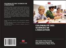 Обложка COLONIALITÉ DES SCIENCES DE L'ÉDUCATION