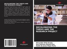 DECOLONIZING THE THESIS AND THE RESEARCH PROJECT的封面