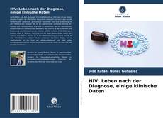 Capa do livro de HIV: Leben nach der Diagnose, einige klinische Daten 