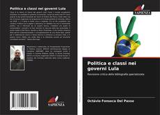 Politica e classi nei governi Lula kitap kapağı