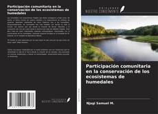 Copertina di Participación comunitaria en la conservación de los ecosistemas de humedales