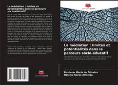 Portada del libro de La médiation : limites et potentialités dans le parcours socio-éducatif