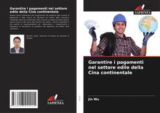Borítókép a  Garantire i pagamenti nel settore edile della Cina continentale - hoz