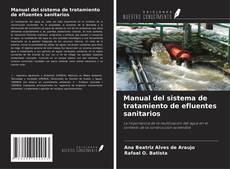 Bookcover of Manual del sistema de tratamiento de efluentes sanitarios
