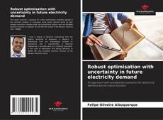 Portada del libro de Robust optimisation with uncertainty in future electricity demand