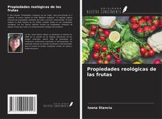 Copertina di Propiedades reológicas de las frutas