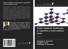 Bookcover of Óxidos metálicos modificados en superficie y óxido metálico mixto