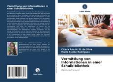 Bookcover of Vermittlung von Informationen in einer Schulbibliothek