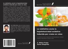 Capa do livro de La nobiletina anula la hepatotoxicidad oxidativa inducida por cromo en ratas 