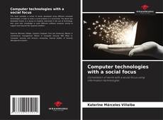 Couverture de Computer technologies with a social focus