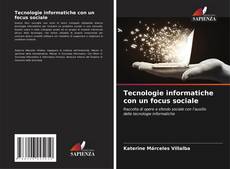 Copertina di Tecnologie informatiche con un focus sociale
